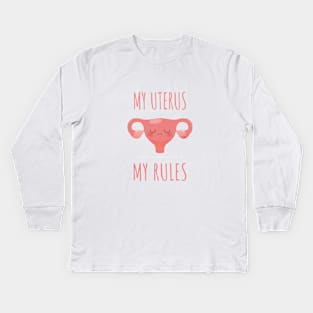 My Uterus My Rules - Pink Kids Long Sleeve T-Shirt